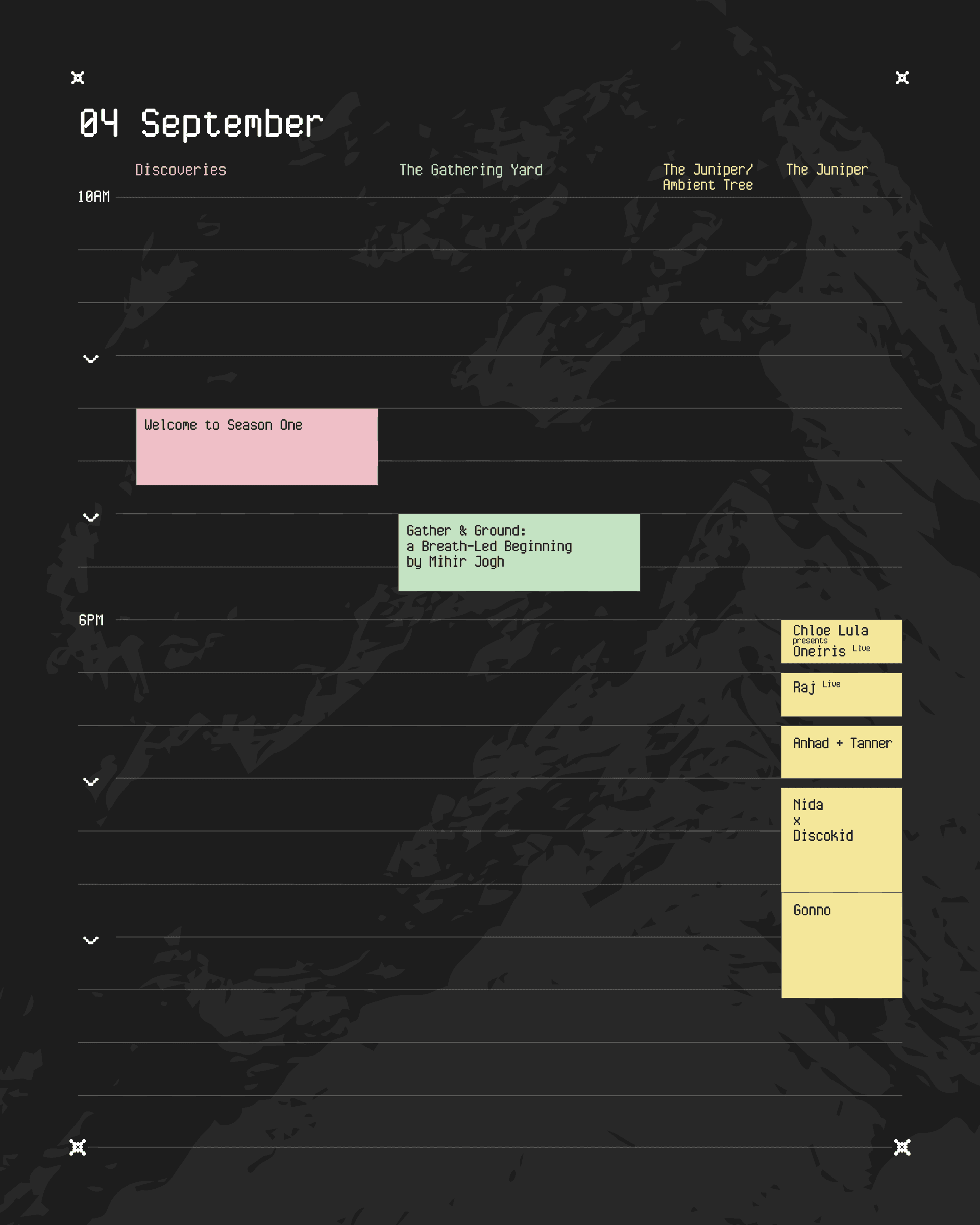 Schedule for 04 September — Welcome to Season One, a breath-led beginning in the Gathering Yard, and the first night of music at The Juniper.